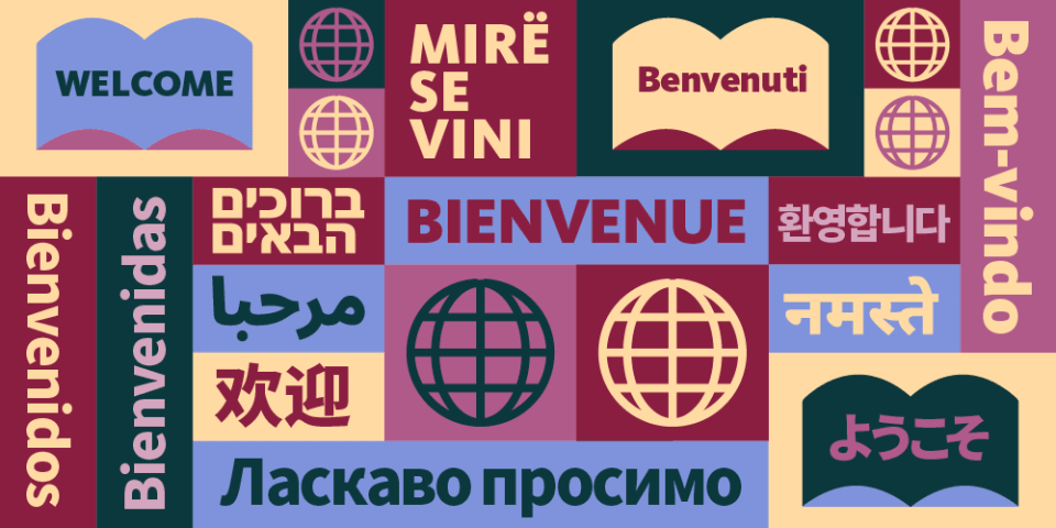 Colorful graphic featuring the word Welcome in many languages, including English, Spanish, Russian, French, Japanese, and more. 